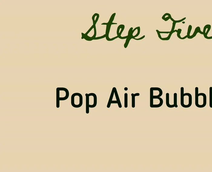 Use a torch lighter to quickly skim across the surface to remove air bubbles.